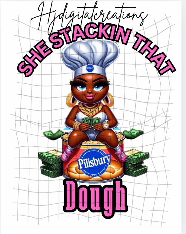 She STACKIN that dough