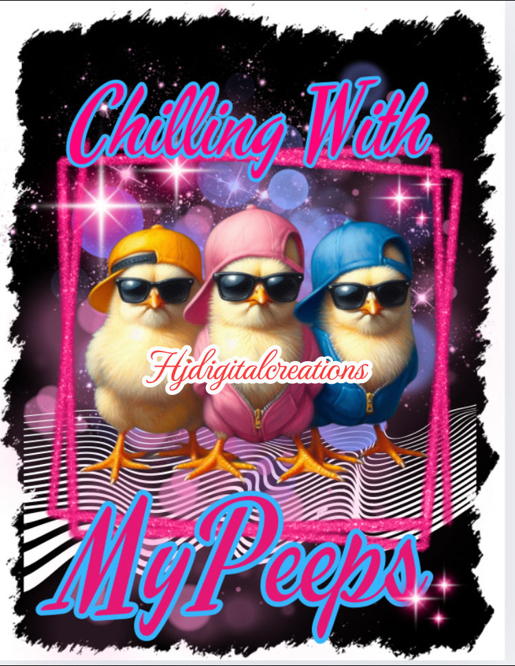 Chilling with my peeps t shirt design template